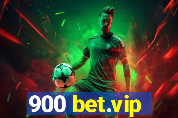 900 bet.vip